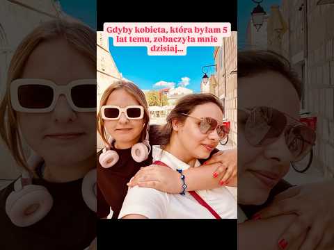 Moja wersja sprzed 5 lat popłakałaby się ze szczęścia!