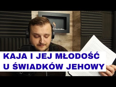 'Gdy rózgą ją uderzysz - nie umrze' - Kaja i jej młodość u Świadków Jehowy (podcast) #146