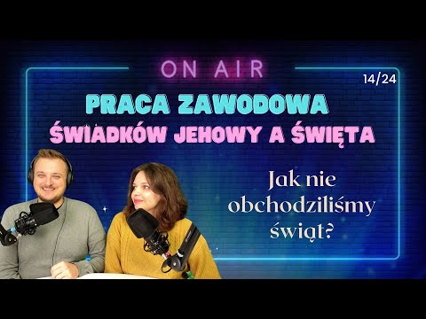 Praca zawodowa świadków Jehowy a święta - 14/24 - 261