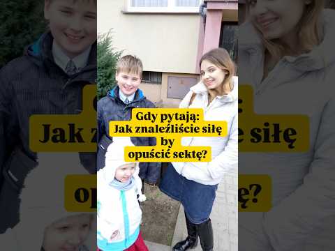 Skąd wziąć siłę do opuszczenia sekty?