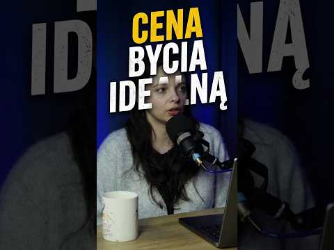 CENA BYCIA "IDEALNĄ" ŻONĄ W ORGANIZACJI