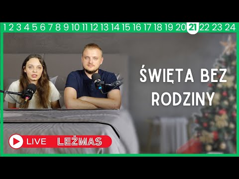Święta bez rodziny - Leżmas 21
