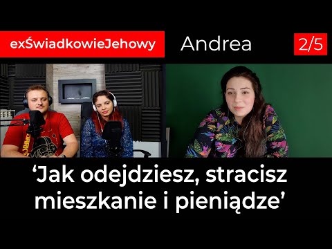 'Jak odejdziesz, stracisz mieszkanie i pieniądze' - Rozmowa z Andreą 2/5 #exŚwiadkowieJehowy 188