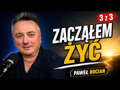 Odszedłem sam. Dziś pomagam innym odbudować życie - Paweł Bocian 3/3