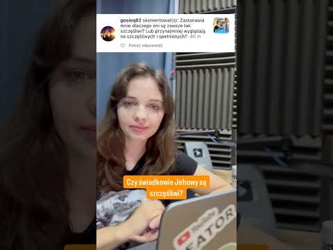 Czy #swiadkowiejehowy naprawdę są szczęśliwi?