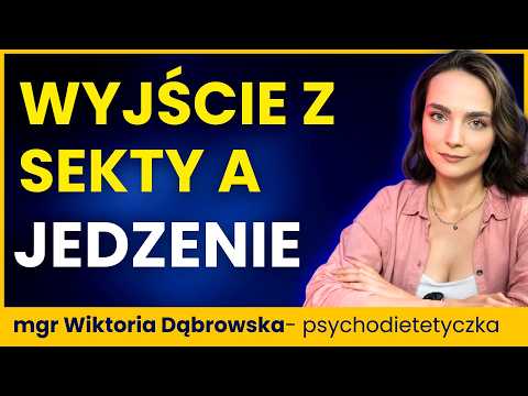 Jak SEKTA niszczy Twoją relację z JEDZENIEM? To nie Twoja wina!