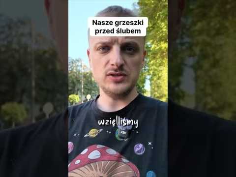 Jak tam u was było z grzeszkami przed ślubem?