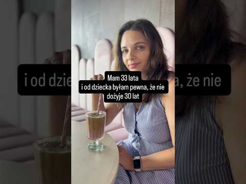 Nie sądziła, że dożyje 30 lat!