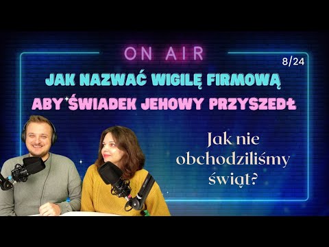 Jak nazwać wigilię firmową aby świadek Jehowy przyszedł - 8/24 - 254
