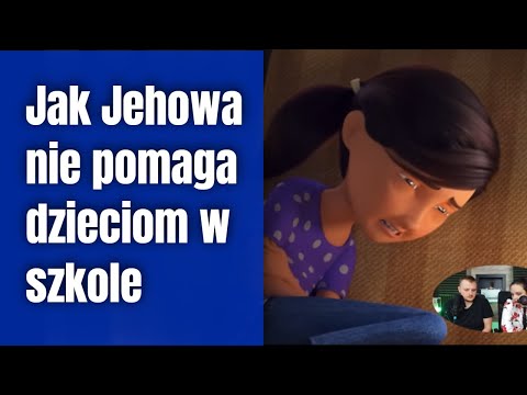 Jak Jehowa nie pomaga dzieciom w szkole? - #213