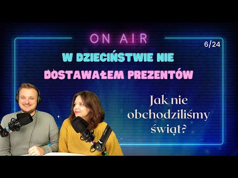 W dzieciństwie nie dostawałem zbyt wielu prezentów. feat Maja - 6/24 - 252