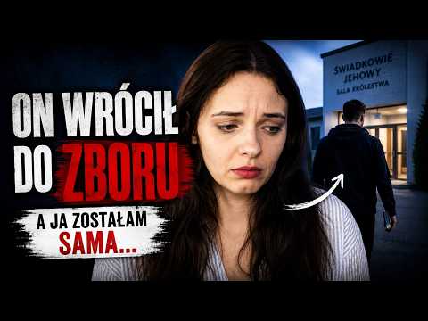 Ukrywał przede mną swoją przeszłość. Teraz Cię zostawia dla Jehowy. dlaczego?