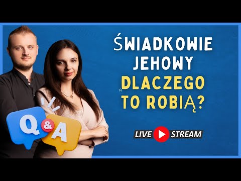 Wszystko co chcesz wiedzieć o świadkach Jehowy - ale bałeś się zapytać - QandA z Sarą i Edwinem