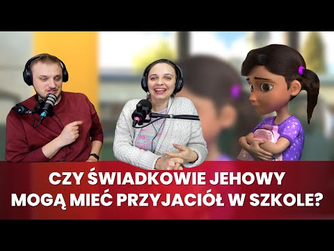 Czy #świadkowiejehowy mogą mieć przyjaciół w szkole? 275/1