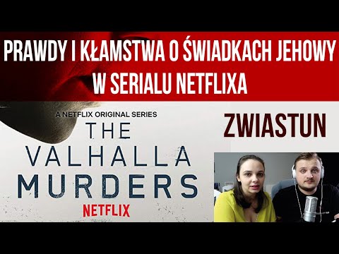 Zwiastun - The Valhalla Murders - Prawdy i kłamstwa o Świadkach Jehowy w serialu Netflixa #69