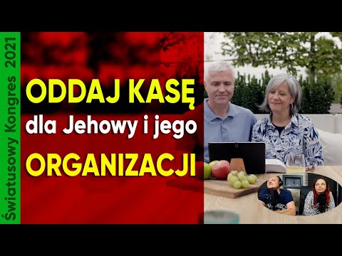 Oddawaj więcej pieniędzy na organizację Jehowy - 185