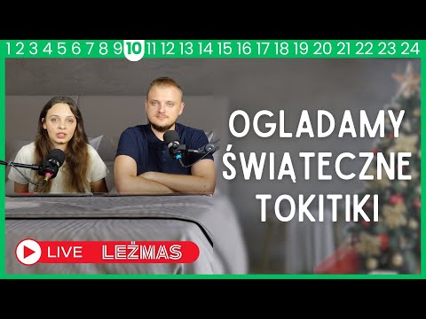 Oglądamy świąteczne tikotiki - Leżmas 10