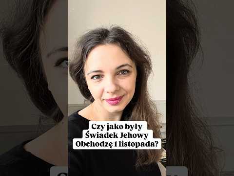 1 listopada? Dlaczego nie umiem obchodzić?