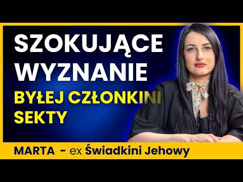Sekta to najlepsze, co mi się w życiu zdarzyło" - Historia Marty 1/2