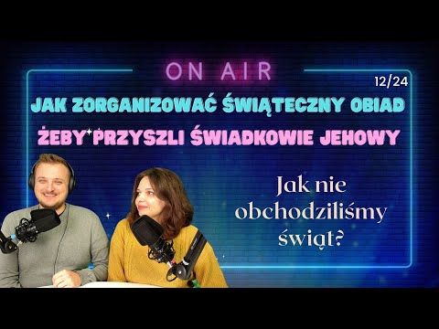 Jak zorganizować święteczny obiad, aby przyszli świadkowie Jehowy - 12/24 - 259