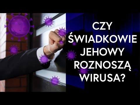 Jak Świadkowie Jehowy zareagowali na koronawirusa?