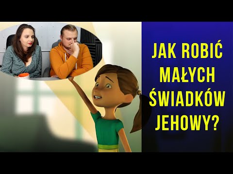Jak robić małego świadka Jehowy? - omawiamy bajkę "Chodźmy do służby" #99