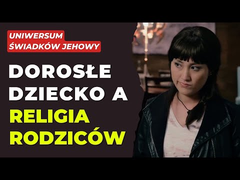 Gdy dorosłe dziecko nie chce być świadkiem Jehowy - Żona Lota POŻL6  298