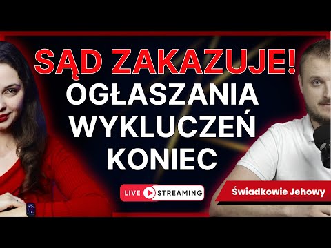 PRZEŁOMOWY WYROK! Sąd zakazuje ogłaszania wykluczeń bez zgody - co to oznacza dla Świadków Jehowy?