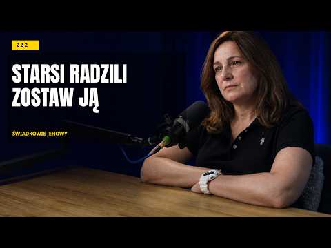 Świadkowie Jehowy: starsi poradzili mojemu mężowi, by mnie zostawił - Ewa 2 z 2