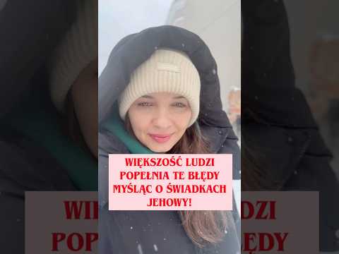 Wiedziałeś to o Świadkach Jehowy?