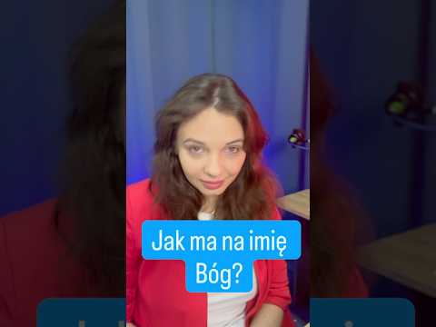 Jak ma na imię Bóg?