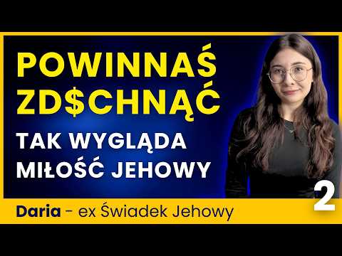Dostałam SMSa od "siostry": POWINNAŚ ZDE++NĄĆ To "miłość" Świadków Jehowy - Daria 2/2