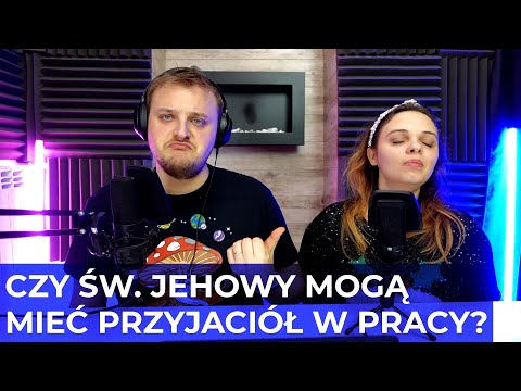 Czy #ŚwiadkowieJehowy mogą przyjaźnić się z kolegami w pracy? 198