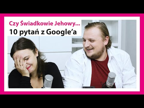 Czy Świadkowie Jehowy... odpowiedzi na 10 pytań, które wpisujecie w Google #35