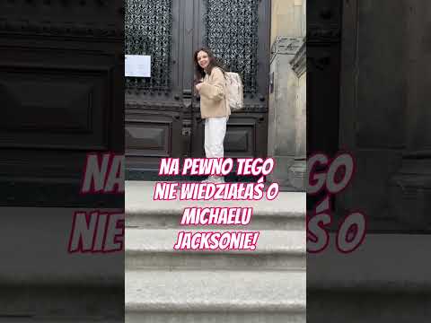 Zakład, że tego nie wiedziałeś na temat Michaela Jacksona?