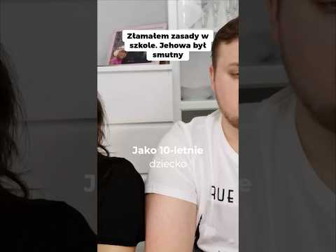 Złamałem zasady w szkole i Jehowa był smutny
