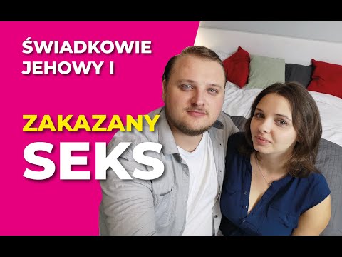 Świadkowie Jehowy - związek i seks ze Światusem #4