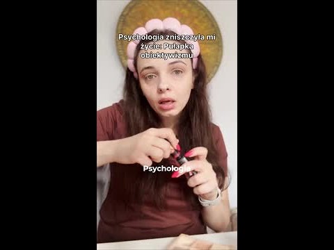 Czy obiektywizm w ogóle istnieje? Psychologia mówi sprawdzam.