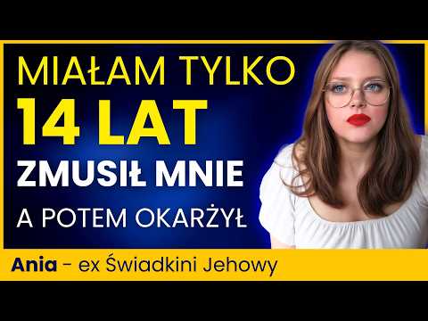 ZRÓB TO... - Powiedział mi "brat" ze zboru. Miałam wtedy 14 lat.