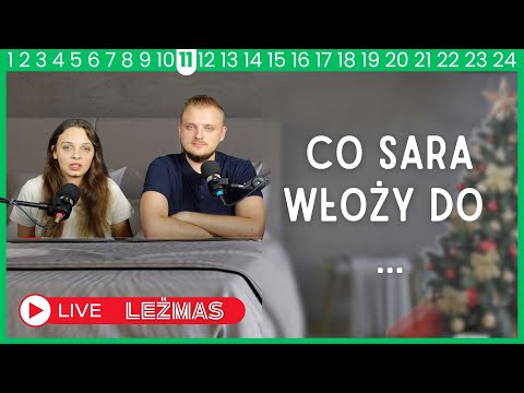 Co Sara włoży do gara - Leżmas 11
