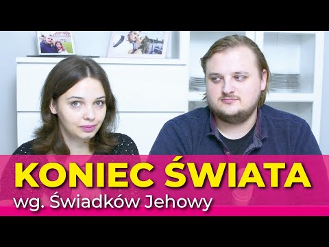 Jak będzie wyglądał koniec świata według Świadków Jehowy? cz1 #28