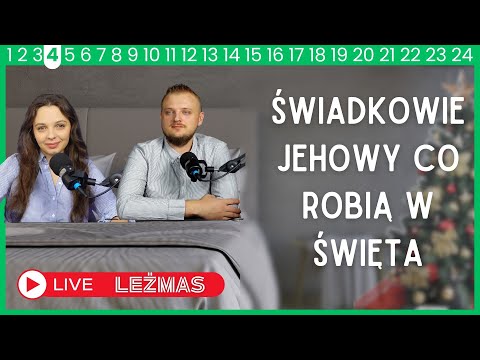 Co świadkowie Jehowy robią w święta - leżmas 4