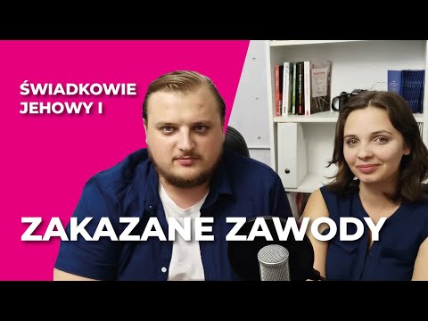 Świadkowie Jehowy i zakazane zawody #8