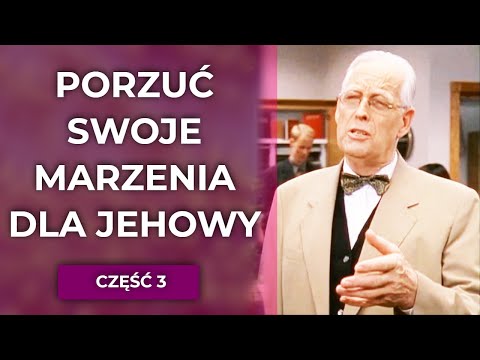 Jak Świadkowie Jehowy pilnują byś porzucił swoje marzenia JPŻ3 - 225