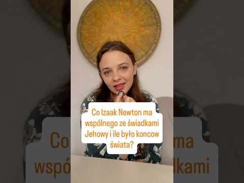 Co ma wspólnego Izaak Newton ze świadkami Jehowy i ile było końców świata?