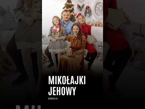 Mikołajki u świadków Jehowy? Co było najgorsze?