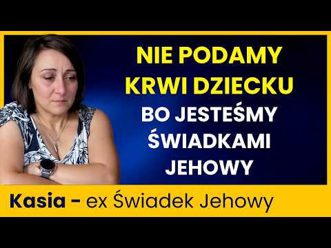 Nie zgadzamy się na podanie dziecku krwi, bo jesteśmy Świadkami Jehowy