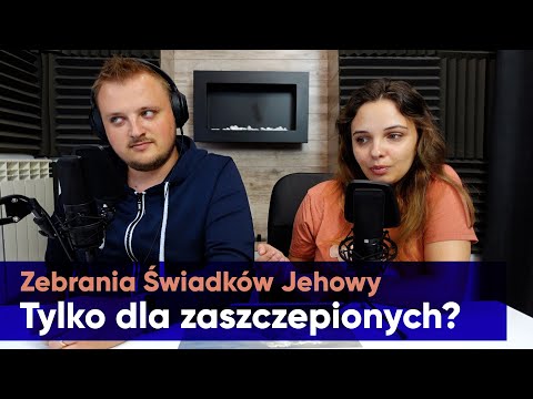 Zebrania Świadków Jehowy tylko dla zaszczepionych? #177