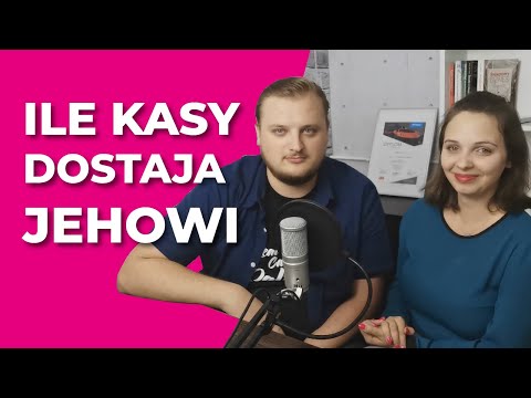 Świadkowie Jehowy - ile kasy naprawdę dostają jehowi