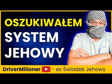 Jak zostałem Świadkiem Jehowy, chociaż w to nie wierzyłem @drivermilioner1884